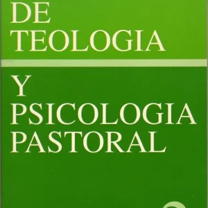 Biblioteca de Teología y Psicología Pastoral v.2