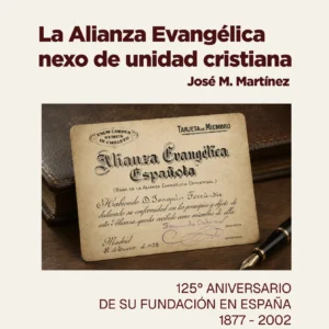 La Alianza Evangélica, nexo de unidad cristiana