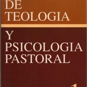 Biblioteca de Teología y Psicología Pastoral v.1