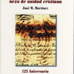 La Alianza Evangélica, nexo de unidad cristiana