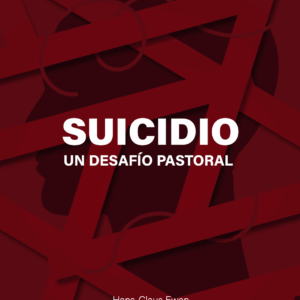 Suicidio. Un desafío pastoral