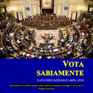 Vota Sabiamente. Elecciones Generales Abril 2019